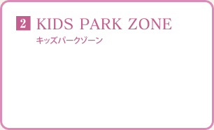 KIDS PARK ZONE